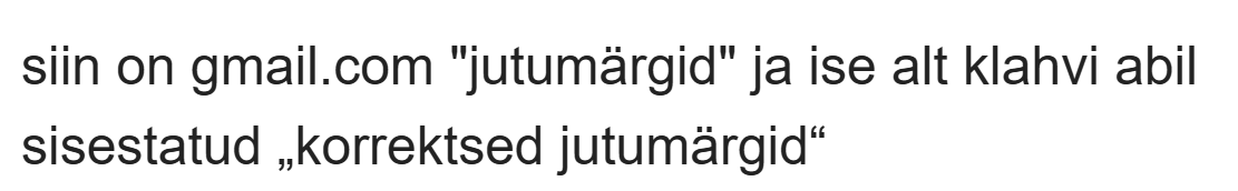 Gmaili kiri: Gmaili enda sirged jutumärgid ja Alt-koodidega sisestatud eesti jutumärgid „korrektsed jutumärgid“
